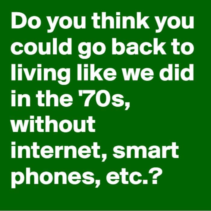 Could We Go Back to Living Like the 70s? A Life Without Internet and ...
